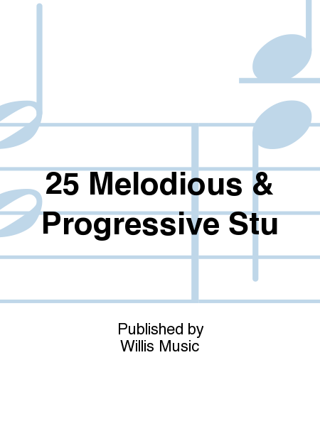 25 Melodious & Progressive Stu