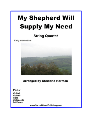 My Shepherd Will Supply My Need – String Quartet