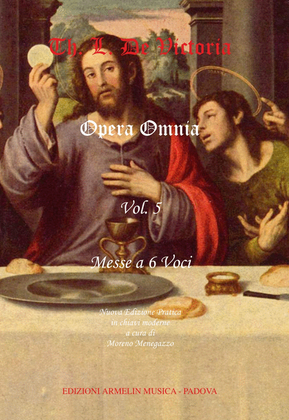 Opera Omnia Vol. 5: Messe A 6 Voci
