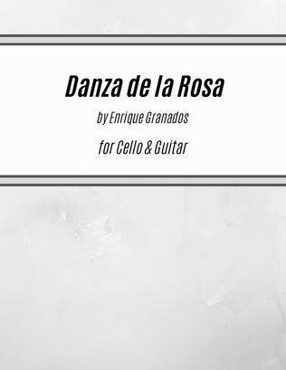 Book cover for Danza de la Rosa (for Cello and Guitar)