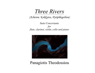 Three Rivers. Suite concertante for flute, clarinet, violin, cello and piano