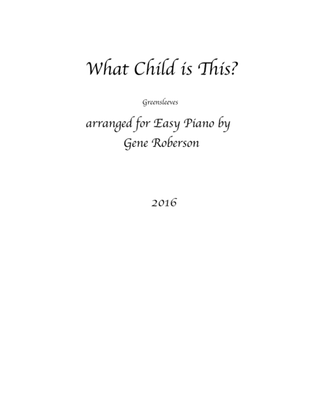 What Child is This Easy Piano Entry contest 2016