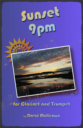 Sunset 9pm, for Clarinet and Trumpet Duet