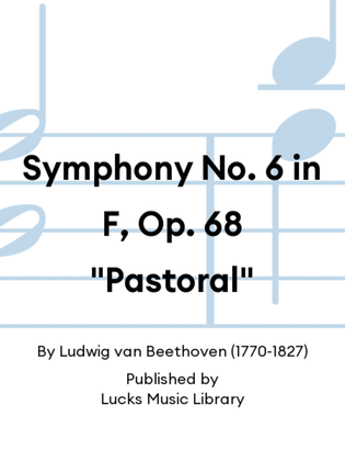 Book cover for Symphony No. 6 in F, Op. 68 "Pastoral"