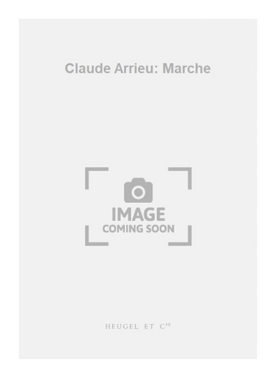 Claude Arrieu: Marche