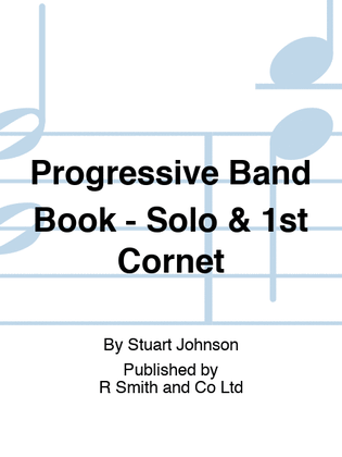 Progressive Band Book - Solo & 1st Cornet