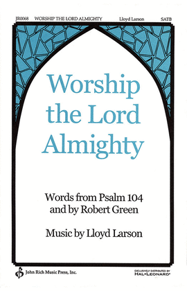 Worship the Lord Almighty