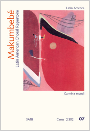 Book cover for Makumbebe. Latin American Choral Repertoire. Carmina mundi 1