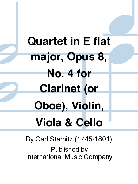 Quartet in E flat major, Op. 8 No. 4 for Clarinet (or Oboe), Violin, Viola & Cello (DAMECK-LYMAN)