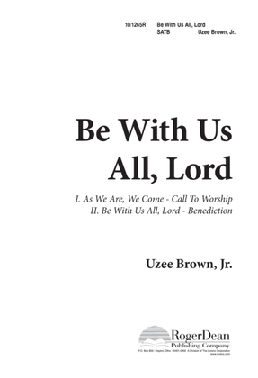 Book cover for Be With Us All, Lord