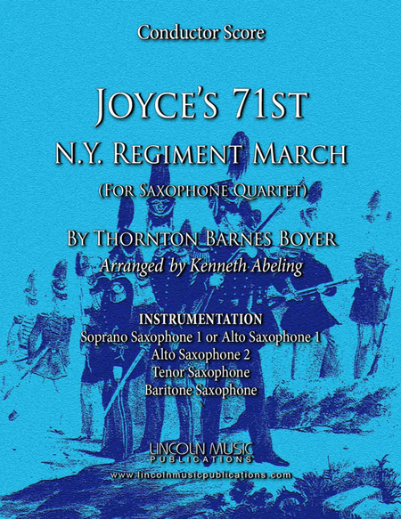 March - Joyce’s 71st N.Y. Regiment March (for Saxophone Quartet SATB or AATB) image number null