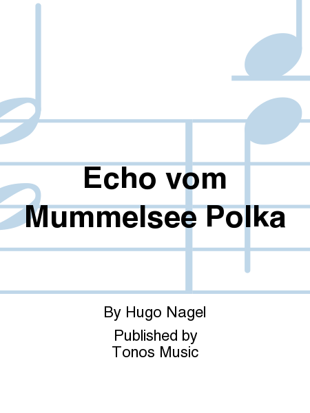 Echo vom Mummelsee Polka
