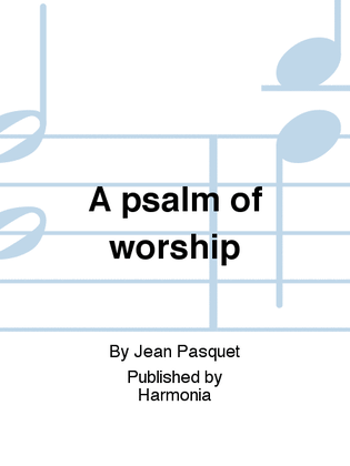 A psalm of worship