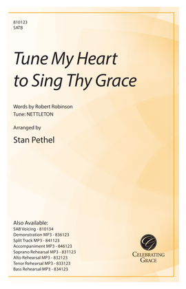 Tune My Heart to Sing Thy Grace (SATB)