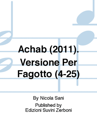 Achab (2011). Versione Per Fagotto (4-25)