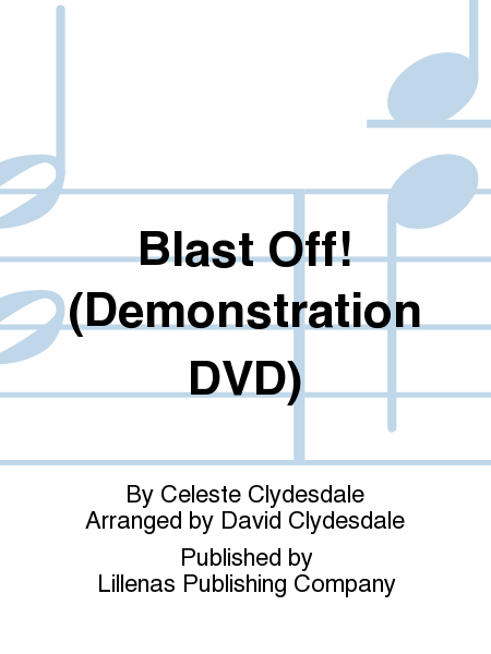 Blast Off! (Demonstration DVD)