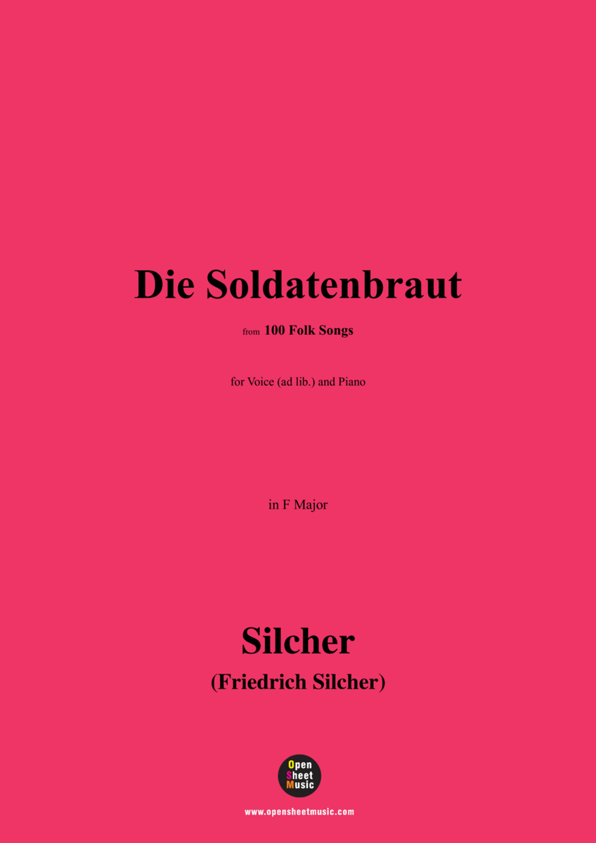 Silcher-Die Soldatenbraut,for Voice(ad lib.) and Piano image number null