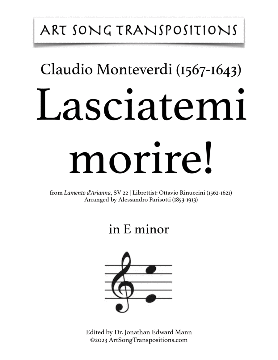 MONTEVERDI: Lasciatemi morire! (transposed to E minor, E-flat minor, and D minor) Voice scores gallery preview page 1