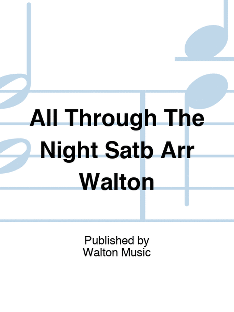 All Through The Night Satb Arr Walton