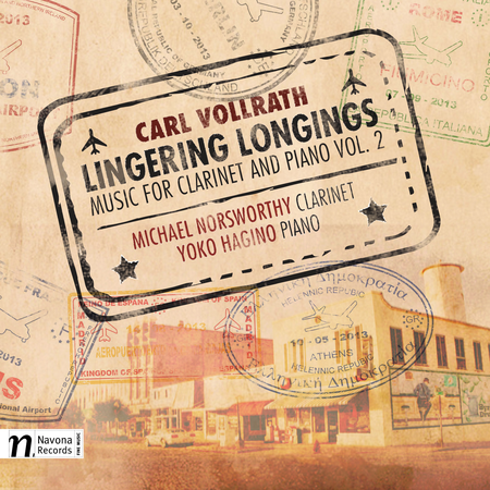 Carl Vollrath: Lingering Longings - Music for Clarinet & Piano, Vol. 2
