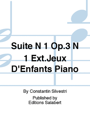 Suite N 1 Op.3 N 1 Ext.Jeux D'Enfants Piano