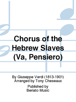 Chorus of the Hebrew Slaves (Va, Pensiero)