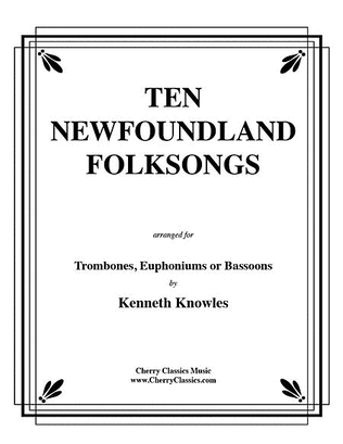 Ten Newfoundland Folksongs for Two Trombones or Euphoniums