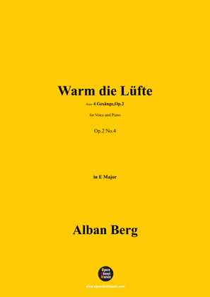 Alban Berg-Warm die Lüfte(1910),in E Major,Op.2 No.4