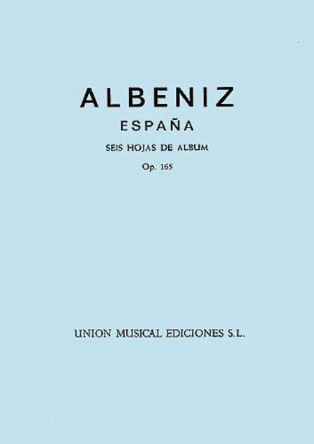 Albeniz Espana Op.165 Seis Hojas De Album Complete Piano