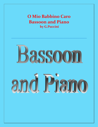 O Mio Babbino Caro - G.Puccini - Bassoon and Piano