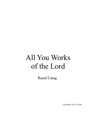 All You Works of the Lord