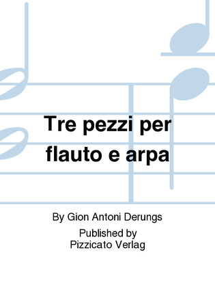 Book cover for Tre pezzi per flauto e arpa