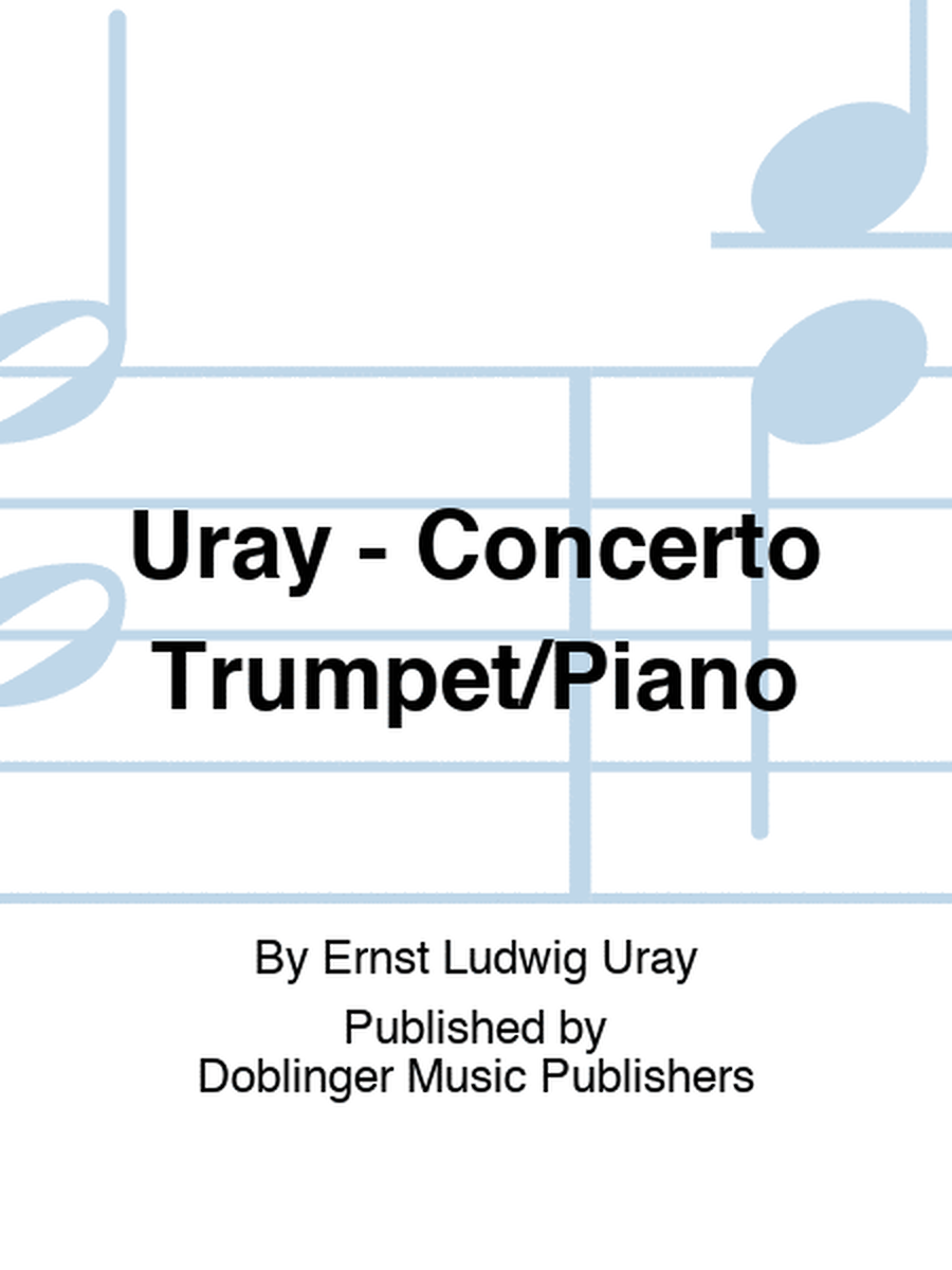 Uray - Concerto For Trumpet/Piano