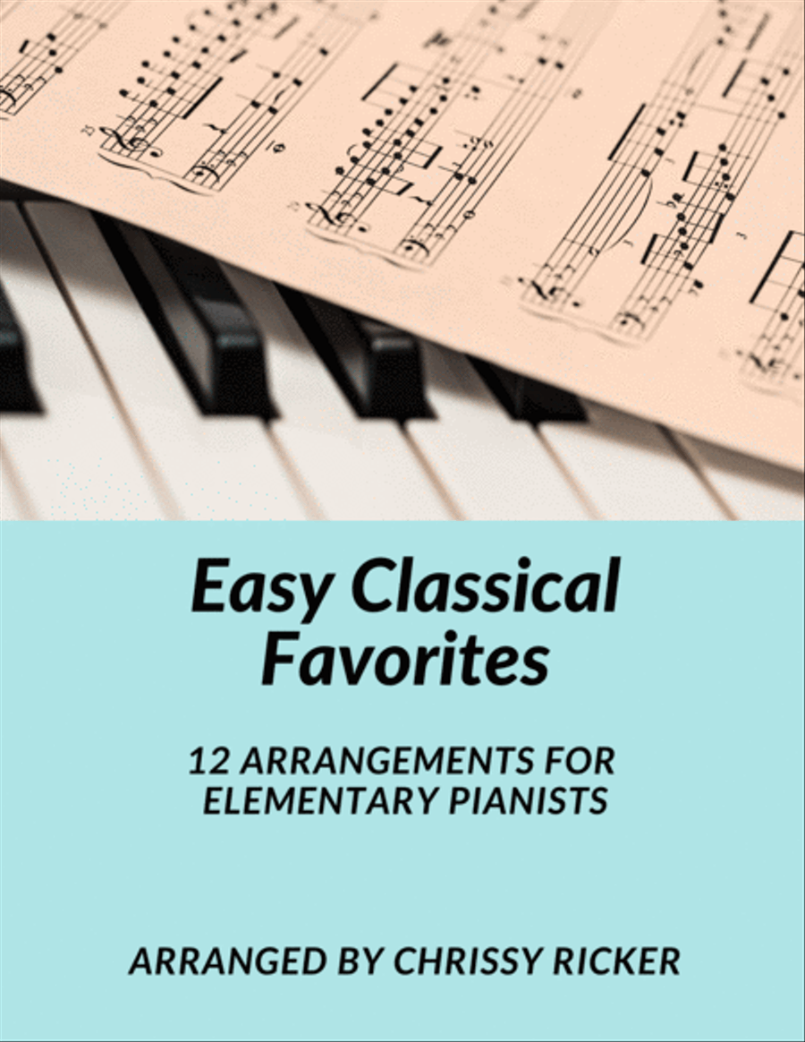 Easy Classical Favorites - 12 Arrangements for Elementary Pianists Easy Piano scores gallery preview page 1
