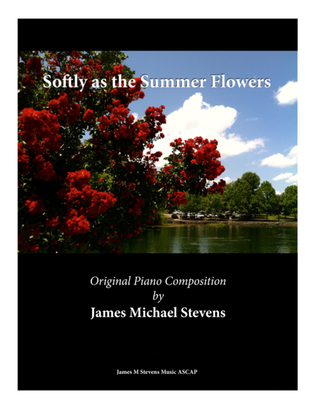 Book cover for Softly as the Summer Flowers