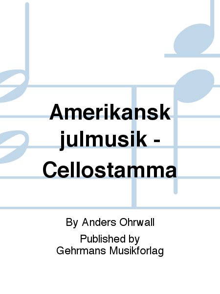 Amerikansk julmusik - Cellostamma