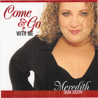 Come and Go with Me CD