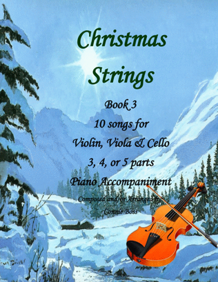 Christmas Strings Book 3 - Violin, Viola, Cello and Piano with parts