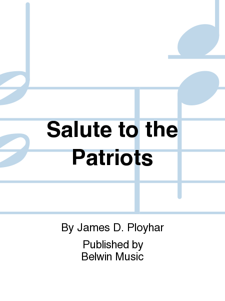 Salute to the Patriots