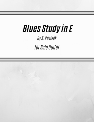 Book cover for Blues Study in E (for Solo Guitar)