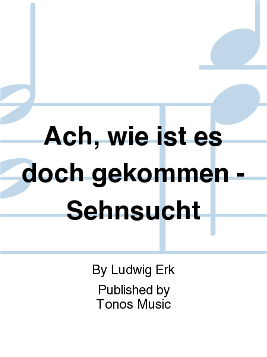 Ach, wie ist es doch gekommen - Sehnsucht 4-Part scores gallery preview page 1