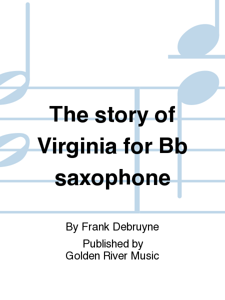 The story of Virginia for Bb saxophone