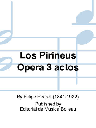 Los Pirineus Opera 3 actos