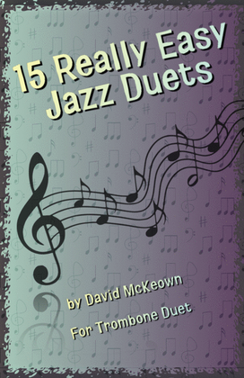 Book cover for 15 Really Easy Jazz Duets for Trombone Duet