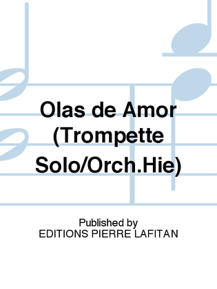 Olas de Amor (Trompette Solo/Orch.Hie)