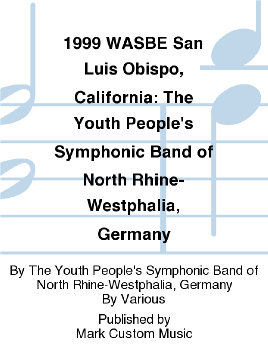 1999 WASBE San Luis Obispo, California: The Youth People's Symphonic Band of North Rhine-Westphalia, Germany Concert Band scores gallery preview page 1