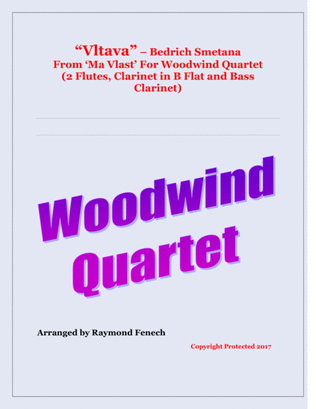 Vltava - From 'Ma Vlast' Woodwind Quartet (2 Flutes, Clarinet in B Flat and Bass Clarinet)