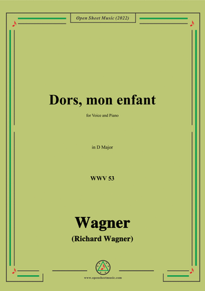 Book cover for R. Wagner-Dors,mon enfant(Sleep,My Child;Schlafe,mein Kind!),WWV 53,in D Major