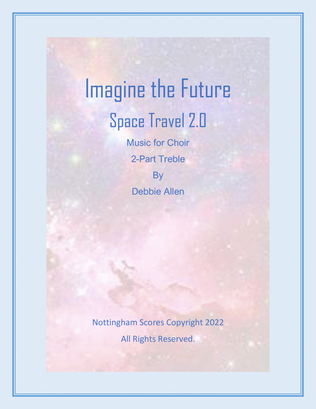 Imagine the Future, Space Travel 2.0