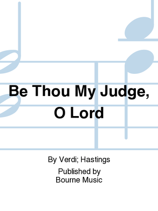 Be Thou My Judge, O Lord